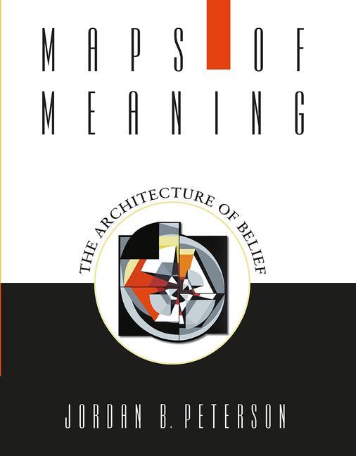 Maps of Meaning: The Architecture of Belief (2000. Corr. 2nd Printing) - Ingram