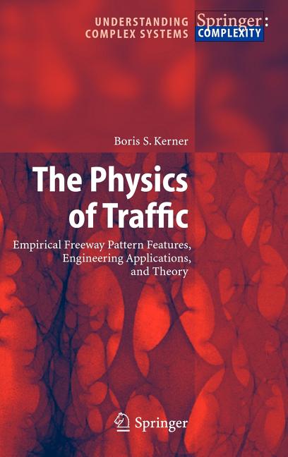 Physics of Traffic: Empirical Freeway Pattern Features, Engineering Applications, and Theory (2004) - Ingram