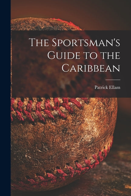 Sportsman's Guide to the Caribbean - Ingram