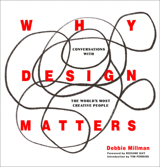 Why Design Matters: Conversations with the World's Most Creative People - Ingram
