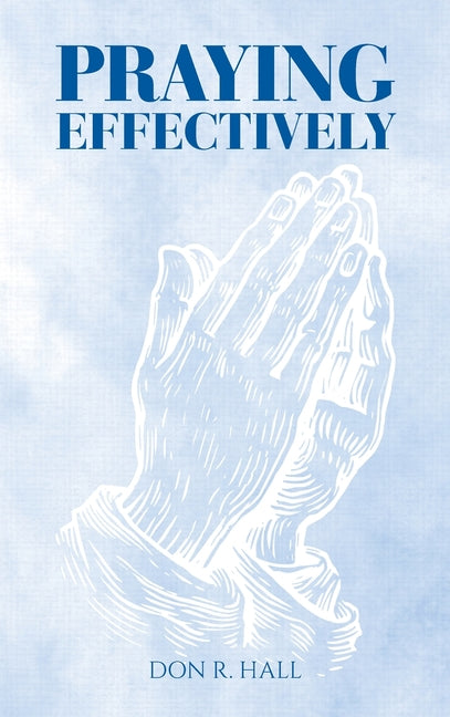 Praying Effectively - Ingram