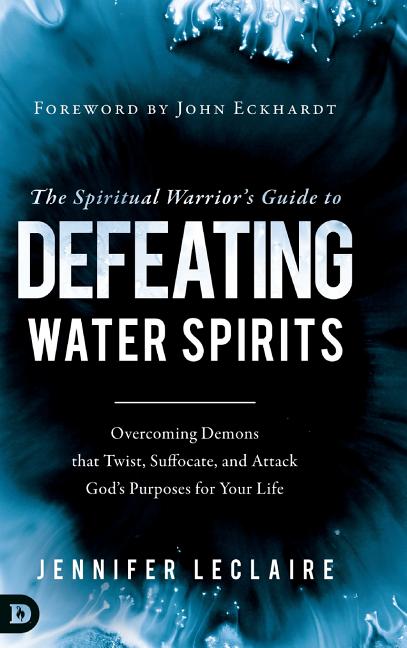 Spiritual Warrior's Guide to Defeating Water Spirits - Ingram