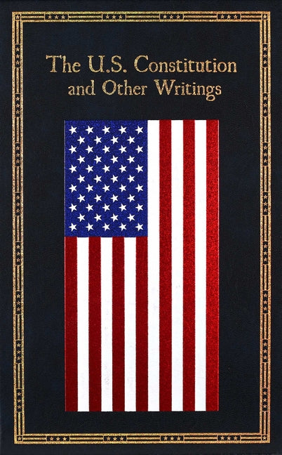 U.S. Constitution and Other Writings - Ingram