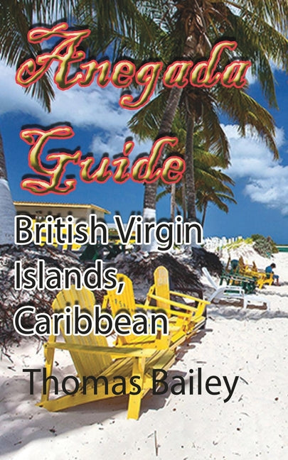 Anegada Guide: British Virgin Islands, Caribbean - Ingram