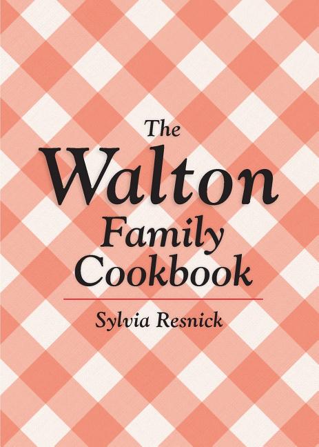 Walton Family Cookbook - Ingram