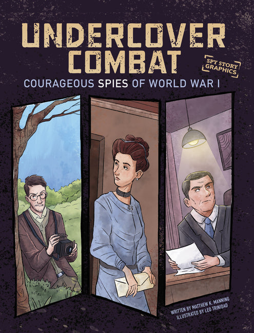 Undercover Combat: Courageous Spies of World War I - Ingram