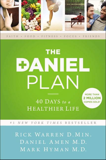 Daniel Plan: 40 Days to a Healthier Life - Ingram