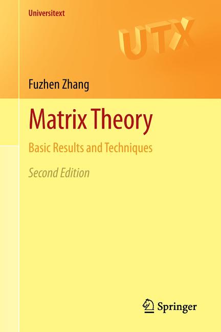 Matrix Theory: Basic Results and Techniques - Ingram
