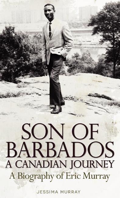 Son of Barbados a Canadian Journey - Ingram