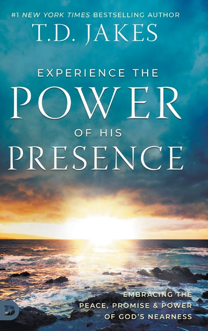 Experience the Power of His Presence: Embracing the Peace, Promise, and Power of God's Nearness - Ingram