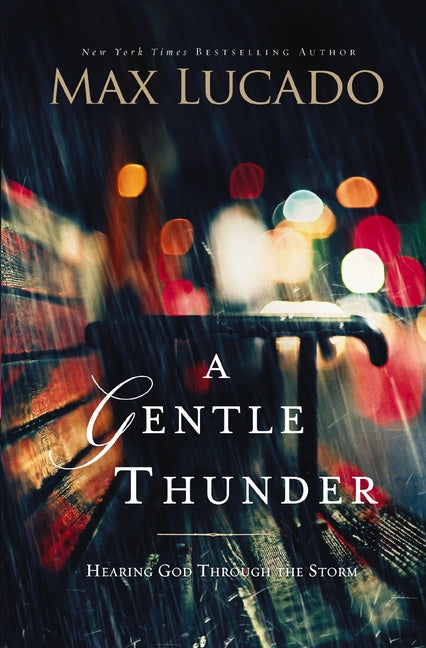 Gentle Thunder: Hearing God Through the Storm - Ingram