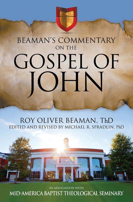 Beaman's Commentary on the Gospel of John (2017 Revised) - Ingram