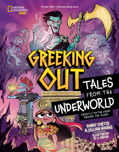 Greeking Out Tales from the Underworld: Ghostly Myths from Around the Globe - Ingram