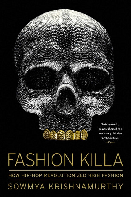 Fashion Killa: How Hip-Hop Revolutionized High Fashion - Ingram