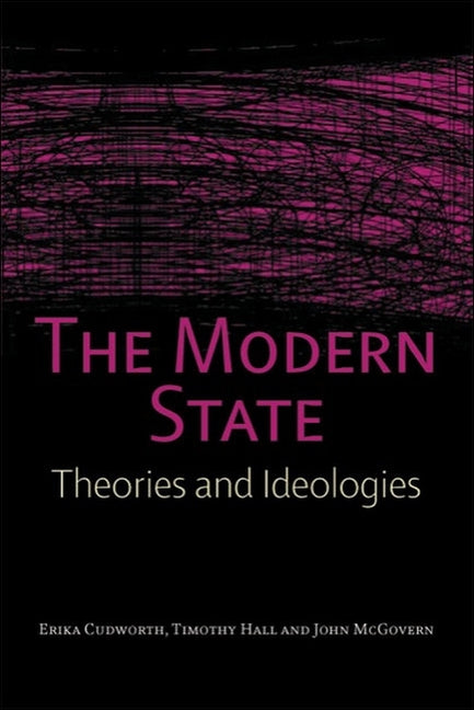 Modern State: Theories and Ideologies - Ingram