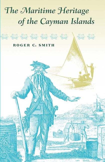 Maritime Heritage of the Cayman Islands - Ingram