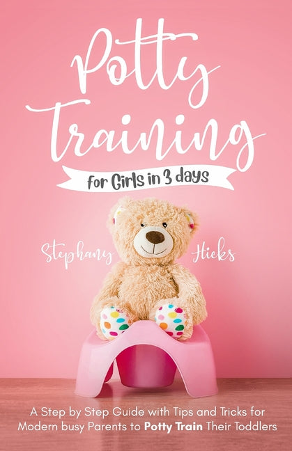 Potty Training for Girls in 3 days - Ingram