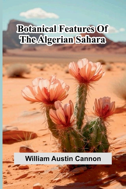 Botanical Features Of The Algerian Sahara - Ingram
