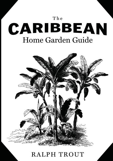 Caribbean Home Garden Guide - Ingram