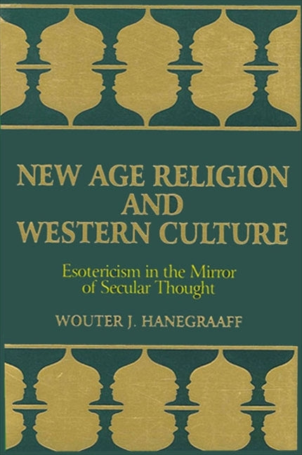 New Age Religion and Western Culture: Esotericism in the Mirror of Secular Thought - Ingram