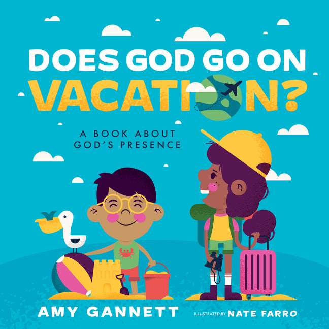 Does God Go on Vacation?: A Book about God's Presence - Ingram