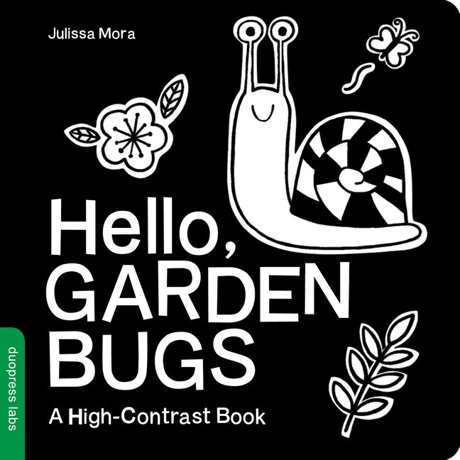 Hello, Garden Bugs: A High-Contrast Board Book That Helps Visual Development in Newborns and Babies - Ingram