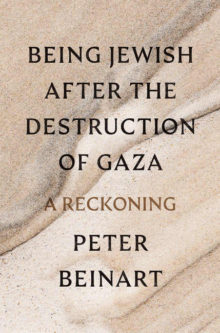 Being Jewish After the Destruction of Gaza: A Reckoning - Ingram