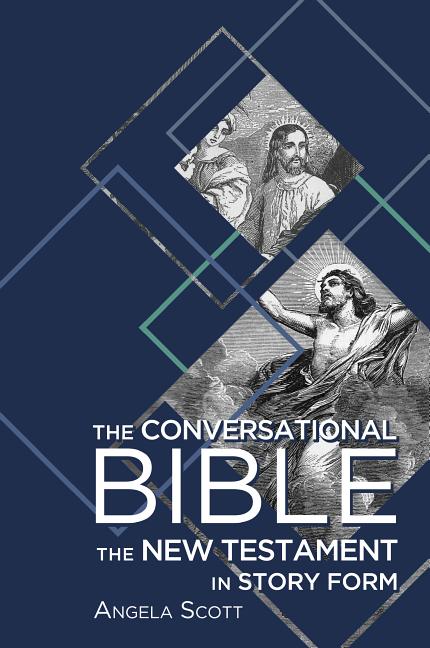 Conversational Bible: The New Testament in Story Form - Ingram