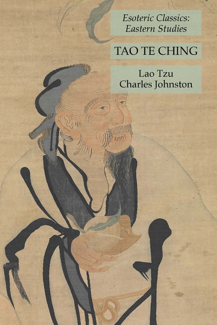 Tao Te Ching: Esoteric Classics: Eastern Studies - Ingram