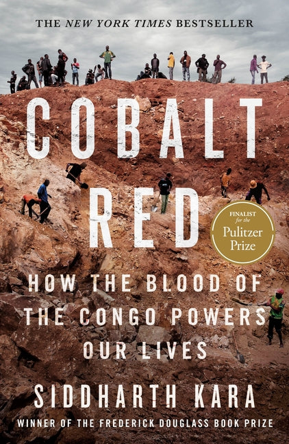 Cobalt Red: How the Blood of the Congo Powers Our Lives - Ingram