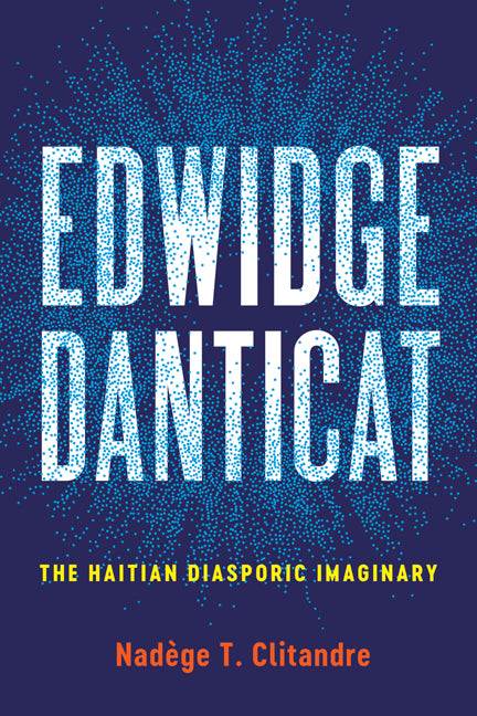 Edwidge Danticat: The Haitian Diasporic Imaginary - Ingram