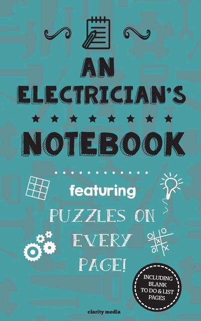 Electrician's Notebook: Featuring 100 puzzles - Ingram