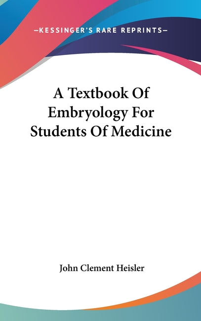 Textbook Of Embryology For Students Of Medicine - Ingram
