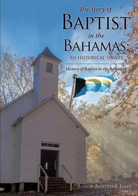 Story of Baptist in the Bahamas: An Historical Survey - Ingram