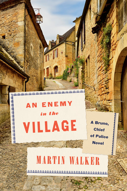 Enemy in the Village: A Bruno, Chief of Police Novel - Ingram