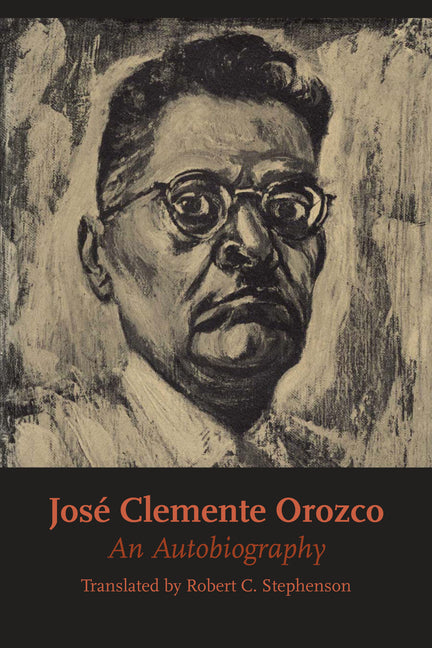 José Clemente Orozco: An Autobiography - Ingram