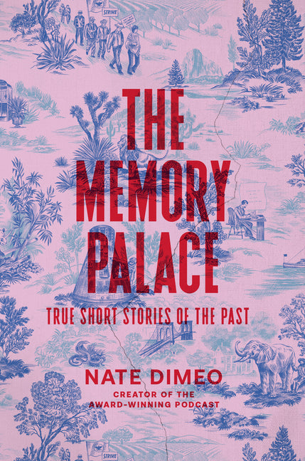 Memory Palace: True Short Stories of the Past - Ingram