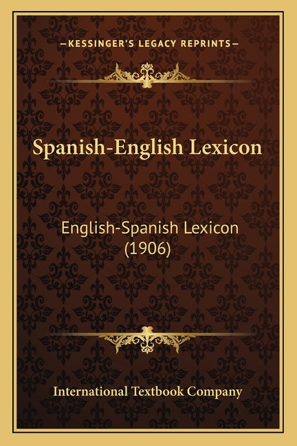 Spanish-English Lexicon: English-Spanish Lexicon (1906) - Ingram