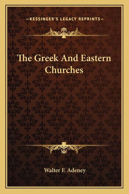 The Greek And Eastern Churches - Ingram