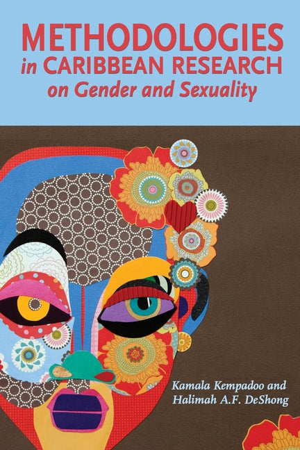 Methodologies in Caribbean Research on Gender and Sexuality - Ingram