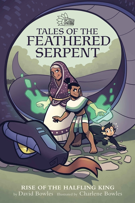 Rise of the Halfling King: (Tales of the Feathered Serpent #1) - Ingram
