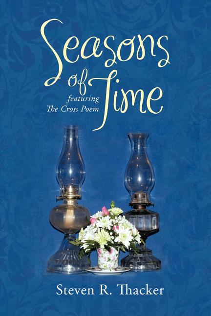 Seasons of Time: Featuring the Cross Poem - Ingram