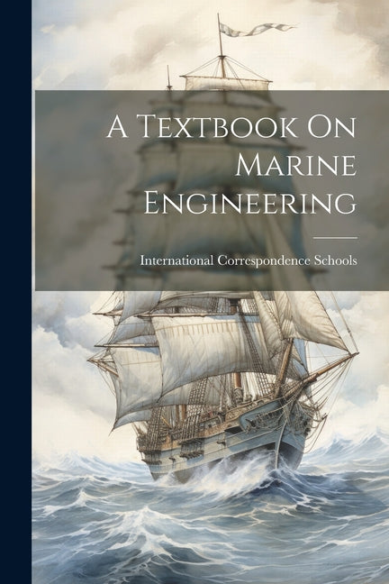 Textbook On Marine Engineering - Ingram