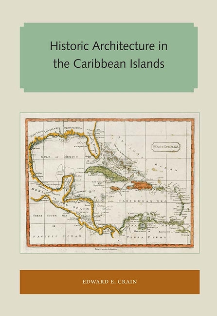 Historic Architecture in the Caribbean Islands - Ingram