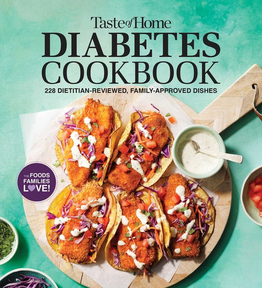 Taste of Home Diabetes Cookbook: 228 Dietitian-Reviewed Recipes, Easy & Family-Friendly, Meal Plans Include - Ingram