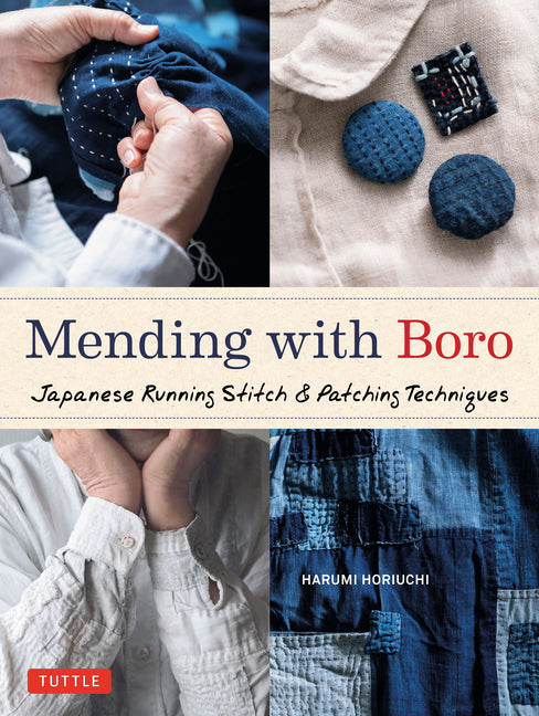 Mending with Boro: Japanese Running Stitch & Patching Techniques - Ingram