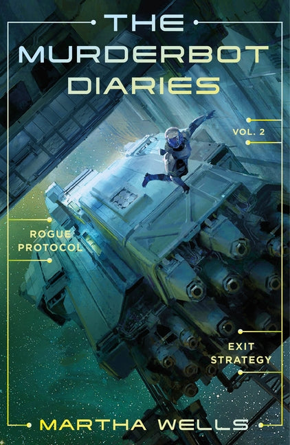 Murderbot Diaries Vol. 2: Rogue Protocol, Exit Strategy - Ingram