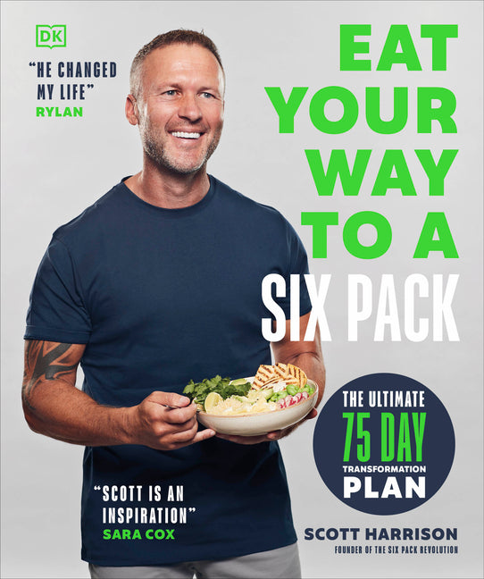 Eat Your Way to a Six Pack: The Ultimate 75 Day Transformation Plan: The Sunday Times Bestseller - Ingram