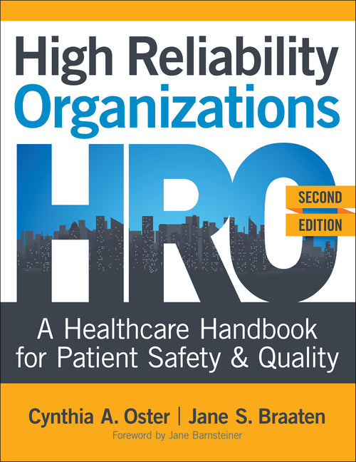 High Reliability Organizations, Second Edition: A Healthcare Handbook for Patient Safety & Quality - Ingram