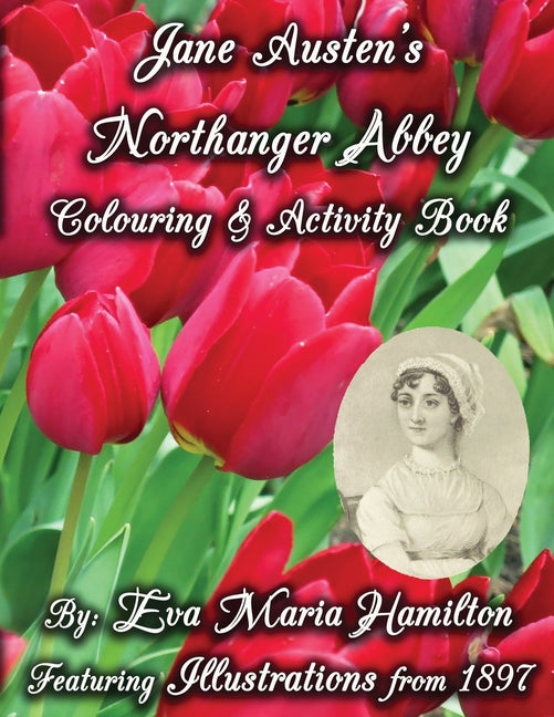Jane Austen's Northanger Abbey Colouring & Activity Book: Featuring Illustrations from 1897 - Ingram